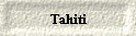 Tahiti